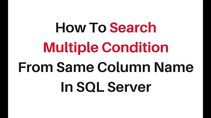 sql server select multiple search condition with in same column