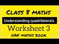 Understanding quadrilaterals | Worksheet 3 | Class 8 maths | DAV maths book |