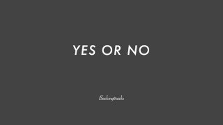 YES OR NO chord progression - Backing Track (no piano)