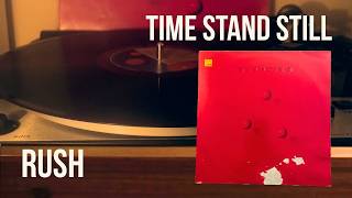 RUSH - Time Stand Still - (1987) Neil Peart wrote this! | Vinyl on Vintage Gear  ⏺ 🎶