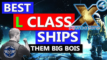 BEST L CLASS Ships (/w Destroyers) in X4 Foundations - A Guide For All Ship Types - Captain Collins