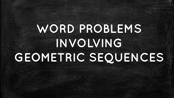 WORD PROBLEMS INVOLVING GEOMETRIC SEQUENCES