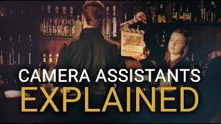 What is a Camera Assistant?