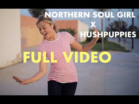 NORTHERN SOUL GIRL X HUSHPUPPIES 