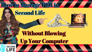 How to Manage PBR in the Firestorm Viewer for Second Life July 30th 2024