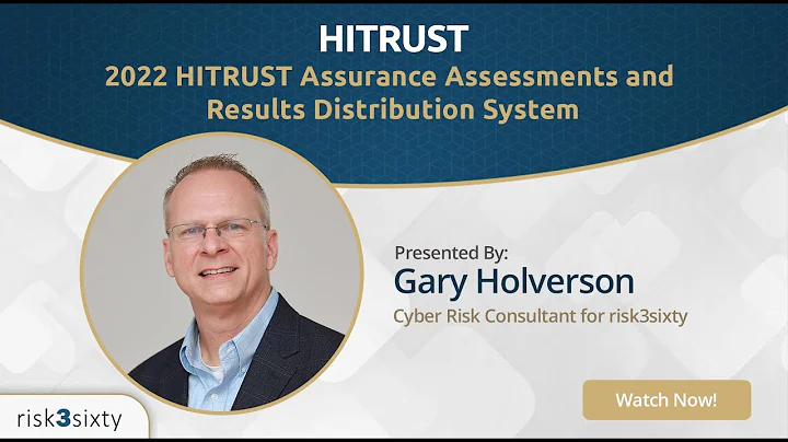 New 2022 HITRUST Assurance Assessments and Results...