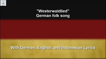 Westerwaldlied - German Folk Song - With Lyrics