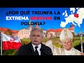 ¿Por qué triunfa la EXTREMA DERECHA en POLONIA? (Reportaje)