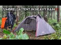 CAMPING IN HEAVY RAIN WITH ‘UMBRELLA’ TENT!!️OPEN A NEW SHELTER IN HEAVY RAIN!!️