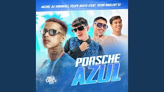 Porsche Azul Eletrofunk (feat. Felipe Beats)