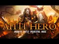 "ANTI HERO" Best Of Epic Music | Most Beautiful Dramatic Battle Orchestral Music Mix