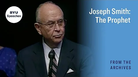 Joseph Smith: The Prophet | David B. Haight