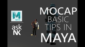 Motion Capture Tips In Maya!!!