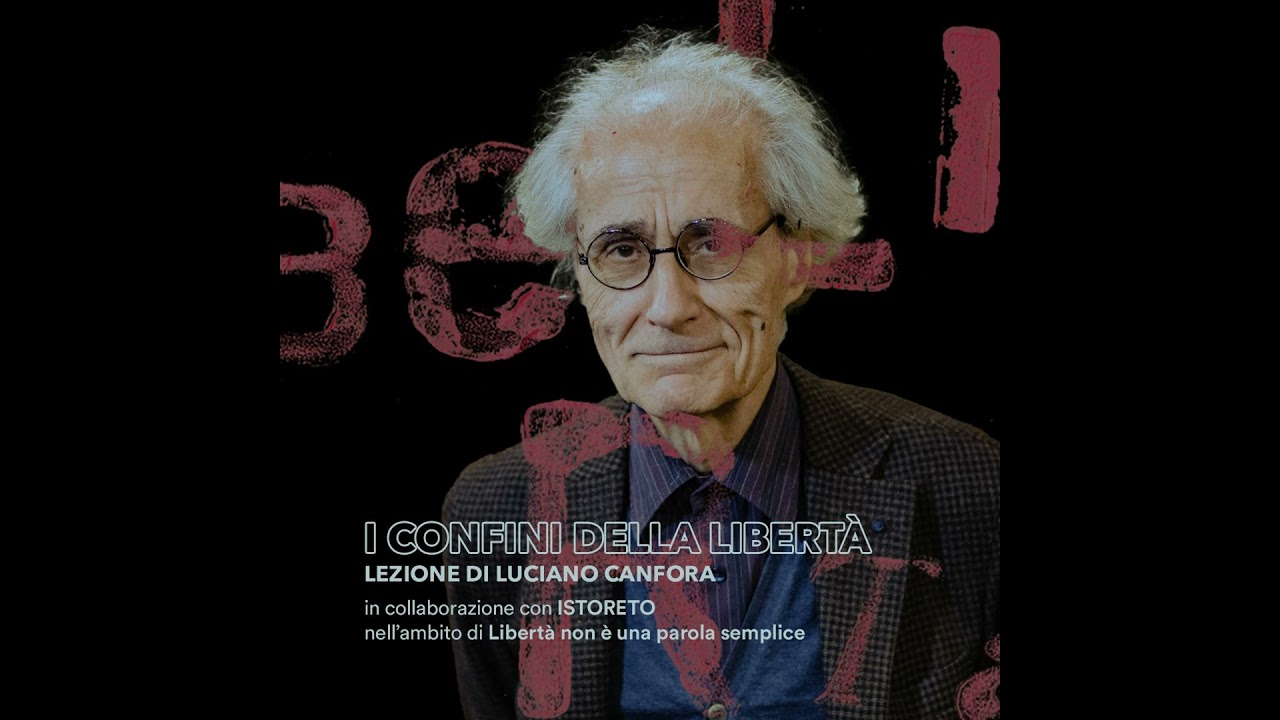 🎤 Lezione di Luciano Canfora | I confini della libertà