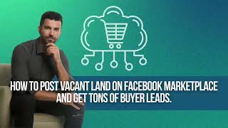 How To Post Vacant Land on Facebook Marketplace and Get Tons of Buyer Leads
