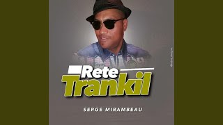 Video thumbnail of "Serge Mirambeau - Rete Trankil"