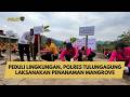 PEDULI LINGKUNGAN, POLRES TULUNGAGUNG LAKSANAKAN PENANAMAN MANGROVE