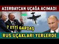 Azerbaycan’a 6 Yetmedi! 7 Rus Uçağını İndirdi!