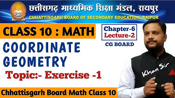 CG Board Class 10 Maths Chapter 6 Coordinate  Geometry | Exercise 1 by Khan sir genius academy