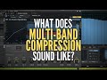 How to Hear Multi-Band Compression