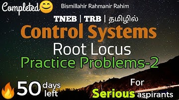 Lec 62 | Practice Problems -2 | Root Locus | JSMS Abdul | Control Systems | 50 Days Left