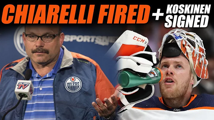 Chiarelli Fired + Koskinen Signed!