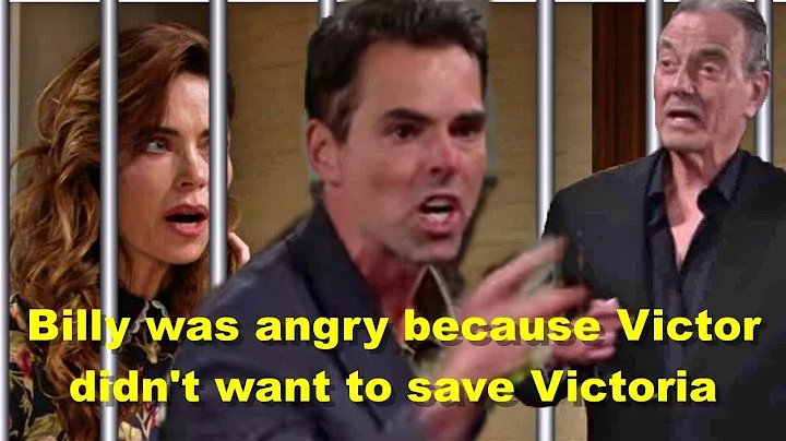 The Young And the Restless Spoilers Billy was angry because Victor didn't want to save Victoria