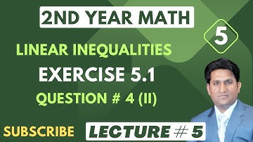 2nd Year Math | Exercise 5.1 Question # 4 (ii) | Linear Inequalities & Linear Programming | Lecture5