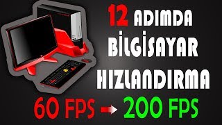 12 ADIMDA BİLGİSAYAR HIZLANDIRMA VE FPS ARTTIRMA (2019)