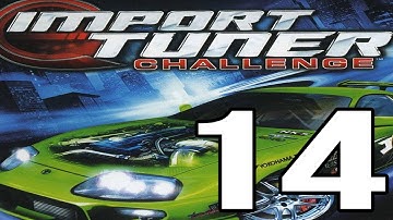 Import Tuner Challenge Playthrough Part 14