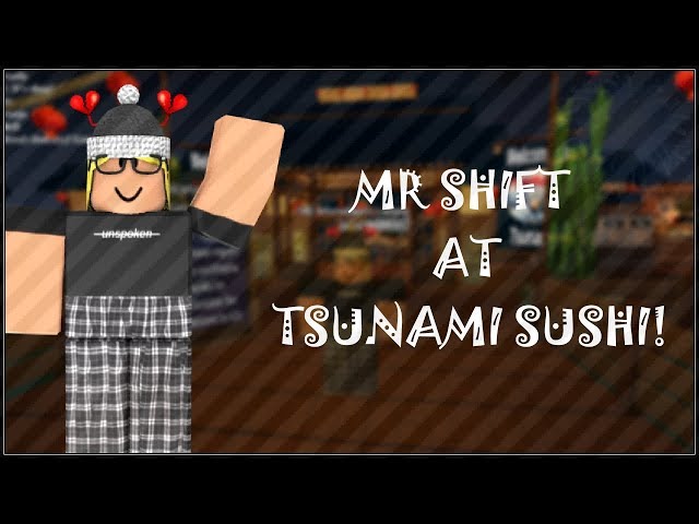 Mr Shift At Tsunami Sushi 2 Roblox Youtube - tsunami sushi restaurant roblox