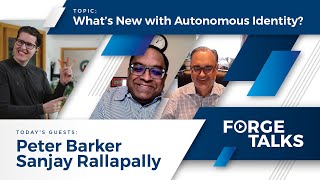 What's New with Autonomous Identity? - with Peter Barker & Sanjay Rallapally