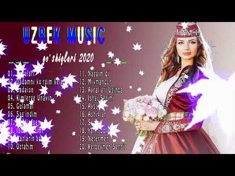 Uzbek Music 2020 — Uzbek Qo'shiqlari 2020 — узбекская музыка 2020 — узбекские песни 2020