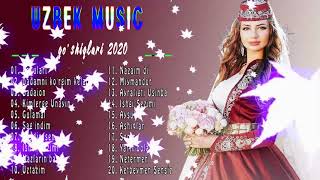 Uzbek Music 2020 - Uzbek Qo'shiqlari 2020 - узбекская музыка 2020 - узбекские песни 2020