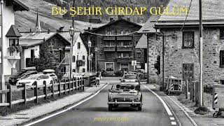 Bu Şehir Girdap Gülüm - (Psychedelic Anatolian Rock) Resimi