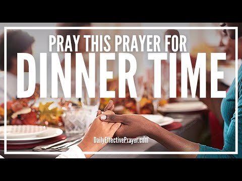 Prayer For Dinner | Prayers Before Dinner Time