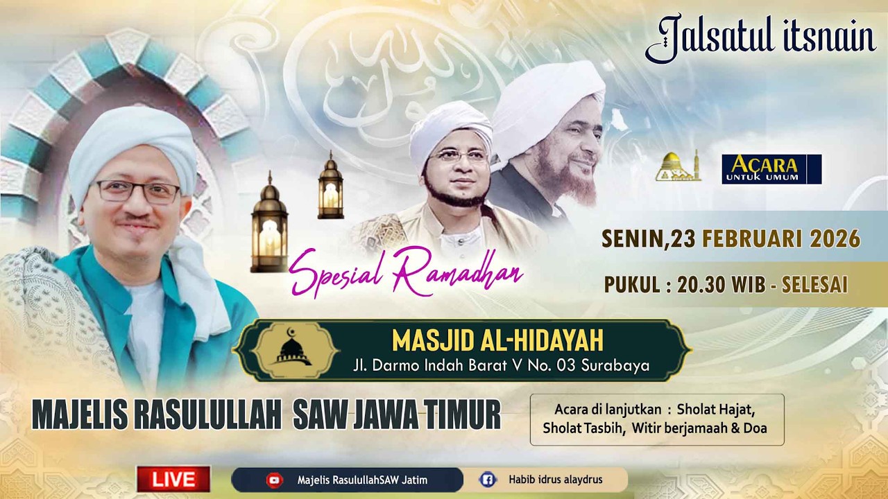 🔴 SIARAN LANGSUNG - JALSATUL ITSNAIN MAJELIS RASULULLAH SAW JAWA TIMUR - SPESIAL RAMADHAN 23/02/2026
