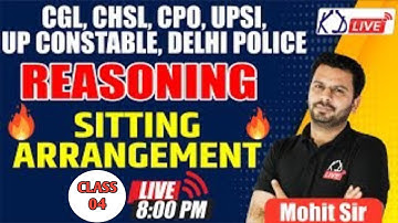 Reasoning | Sitting Arrangement For UPSI/UP CONSTABLE/CGL/CHSL/CPO| By Mohit Sir@KD_LIVE@SSCKDLIVE ​