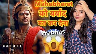 Prabhas Mahabharat Movie - Project K | Deeksha Sharma