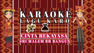 Karaoke Lagu Karo | Cinta Rekayasa | Sri Malem br Bangun