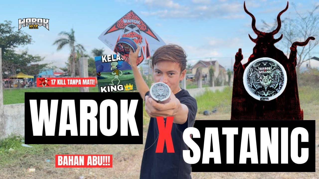 GELASAN WAROK X SATANIC NGAMUK‼️17 KILL TANPA AMPUN 🔥