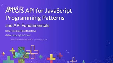 ArcGIS API for JavaScript: Programming Patterns and API Fundamentals