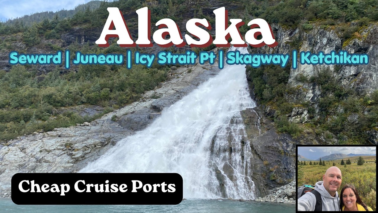 Budget Friendly ALASKA CRUISE PORT TIPS | Seward, Juneau, Ketchikan, Skagway & Icy Strait Point
