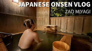 JAPANESE ONSEN VLOG,japanese hot baths |  In a dairy farming area with a high plateau |  Zao,Miyagi