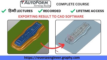 HINDI | 349. Exporting CAD Results | AutoForm Simulation Full Course Call/WhatsApp +91 9654 81 6262
