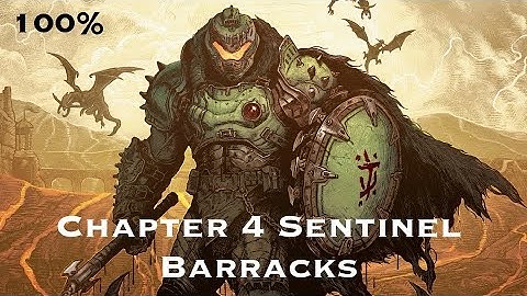 DOOM: The Dark Ages – Chapter 4 "Sentinel Barracks" | Full Walkthrough + All Secrets & Collectibles