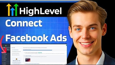 How To Connect Facebook Ads To GoHighLevel