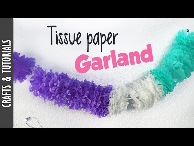 How-To: Tissue Paper Flower Garland - Make