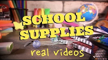 School Supplies Real Videos