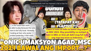 TRENDING SA INDO MSC 2024 BAWAL DAW ANG IMPORT? BUTSS ALBERT AT ADI OUT? ONIC BINALIK SI COACH YEB!